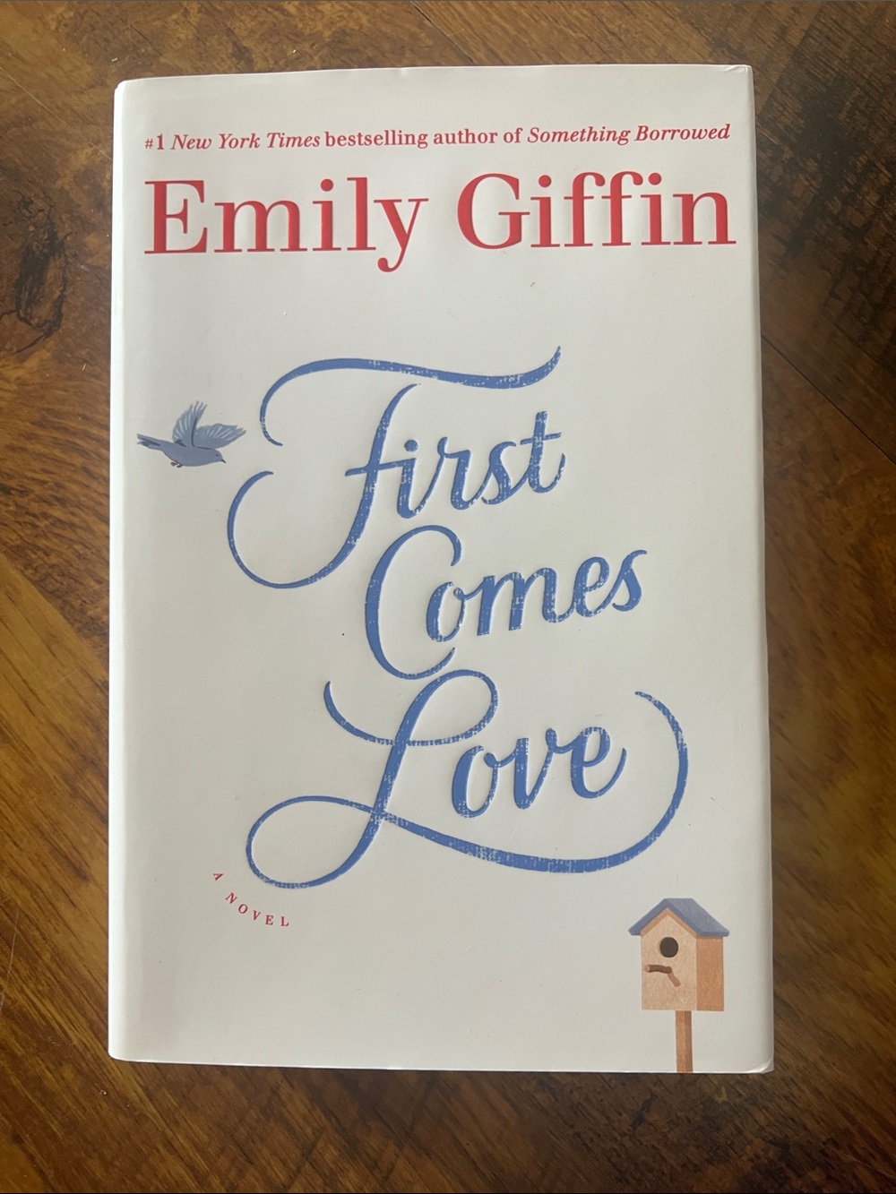 Emily Giffin "First Comes Love" Hardcover Novel - White & Blue